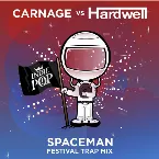 Pochette Spaceman (Carnage festival trap remix)