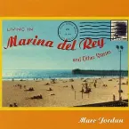 Pochette Living in Marina Del Rey and Other Stories