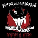 Pochette Tu pesadilla regresó, bienvenido al infierno