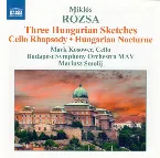 Pochette Three Hungarian Sketches / Cello Rhapsody / Hungarian Nocturne