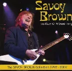 Pochette Too Much of a Good Thing: The Savoy Brown Collection 1992–2007