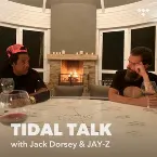 Pochette TIDAL Talk: A Conversation with Jack Dorsey and JAY-Z