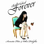 Pochette Bif Naked Forever: Acoustic Hits & Other Delights