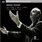 Pochette Great Conductors of the 20th Century: Ferenc Fricsay