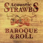 Pochette Acoustic Strawbs - Baroque & Roll