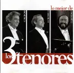 Pochette Lo mejor de los 3 tenores
