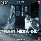 Pochette Mahi Mera Dil (From “Dhokha Round D Corner”)