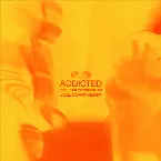 Pochette Addicted (Joel Corry remix)