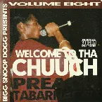 Pochette Volume Eight - Welcome to tha Chuuch Preach Tabarnacal!