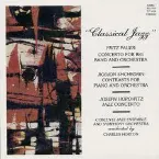 Pochette Classical Jazz: Pauer: Concerto for Big Band and Orchestra / Shchedrin: Contrasts for Piano and Orchestra / Horowitz: Jazz Concerto