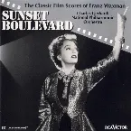 Pochette Sunset Boulevard: The Classic Film Scores Of Franz Waxman