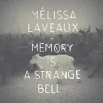 Pochette Memory Is a Strange Bell