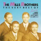 Pochette The Very Best of The Mills Brothers