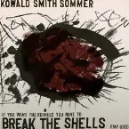 Pochette If You Want the Kernels You Have to Break the Shells
