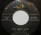 Pochette Too Much Love / Love’s Young Dream