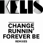 Pochette Change / Runnin' / Forever Be - Remixes