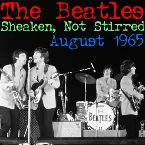 Pochette Beatles Live 08 - Sheaken, Not Stirred: August 1965