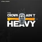 Pochette The Crown Ain't Heavy