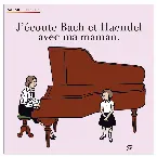 Pochette J'écoute Bach et Haendel avec ma maman