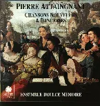 Pochette Chansons Nouvelles et Danceries - Pierre Attaingnant, Imprimeur du Roy