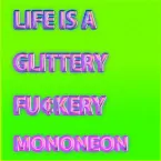 Pochette Life Is A Glittery Fu¢kery