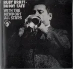 Pochette Ruby Braff & Buddy Tate with the Newport All Stars