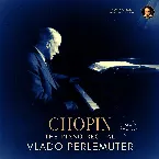 Pochette Chopin: The Piano Recital by Vlado Perlemuter (2024 Remastered, Paris 1960)