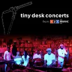Pochette Tiny Desk Concert