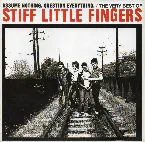 Pochette Assume Nothing. Question Everything: The Very Best of Stiff Little Fingers