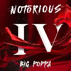 Pochette Notorious IV: Big Poppa