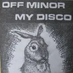 Pochette Off Minor / My Disco