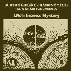 Pochette Life’s Intense Mystery