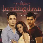 Pochette The Twilight Saga: Breaking Dawn, Part 1: The Score