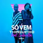 Pochette Só Vem! (U.M. Music Remix)