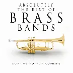 Pochette Absolutely The Best Of Brass Bands