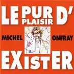Pochette Le Pur Plaisir d'exister