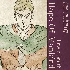 Pochette TVアニメ「進撃の巨人」キャラクターイメージソングシリーズ Vol.07 『Hope Of Mankind』
