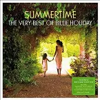 Pochette Summertime: The Very Best of Billie Holiday