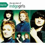 Pochette Playlist: The Very Best of Indigo Girls
