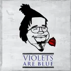 Pochette Violets Are Blue