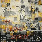 Pochette Van Dik Hout 1994 2004 live: Een handvol zonlicht