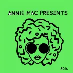 Pochette Annie Mac Presents 2016