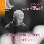 Pochette Brahms / Schoenberg / Bach / Webern