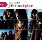 Pochette Playlist: The Very Best of Jefferson Airplane