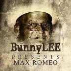 Pochette Bunny Striker Lee Presents Max Romeo Platinum Edition