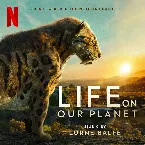 Pochette Life On Our Planet (Soundtrack from the Netflix Series)