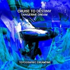 Pochette Cruise to Destiny: Topographic Dreamtime