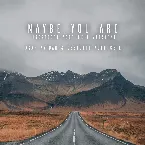 Pochette Maybe You Are (Gestört aber GeiL version)