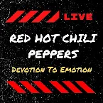 Pochette Red Hot Chili Peppers Live: Devotion To Emotion