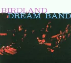 Pochette The Birdland Dream Band
